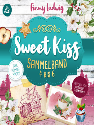 cover image of Sweet Kiss, Sammelband 4-6 (inkl. neuer Bonusstory)